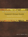 The Understanding Your Suicide Grief Support Group Guide (eBook): Meeting Plans for Facilitators